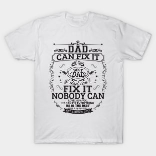 dad can fix it T-Shirt